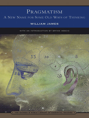 cover image of Pragmatism (Barnes & Noble Library of Essential Reading)